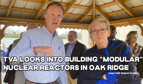 TVA Looks Into Building "Modular" Nuclear Reactors In Oak Ridge | Tennessee Conservative