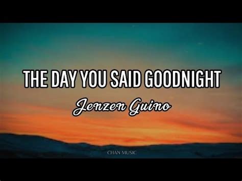 Hale - The Day You Said Goodnight (Lyrics) | Jenzen Guino Cover - YouTube Music