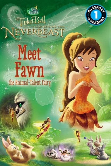 Tinker Bell and the Legend of the NeverBeast: Meet Fawn the Animal-Talent Fairy by Jennifer Fox ...