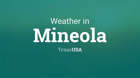 Weather for Mineola, Texas, USA