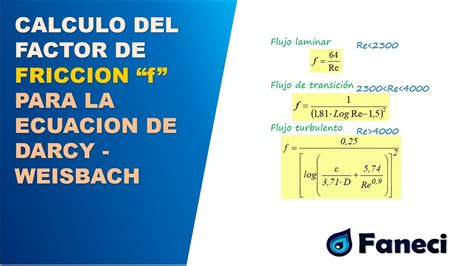 CALCULO DEL COEFICIENTE DE FRICCION "f" PARA LA ECUACION DE DARCY ...