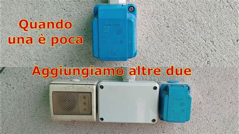 Prese elettriche esterne? Una? No meglio tre -- External electrical outlets? One? No better ...