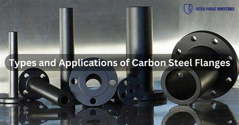 Types and Applications of Carbon Steel Flanges