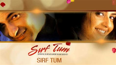 Sirf Tum Movie (1999) - Release Date, Cast, Trailer and Other Details | Pinkvilla