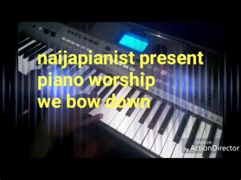 Deep piano worship: we bow down and worship yaweh lyrics - YouTube