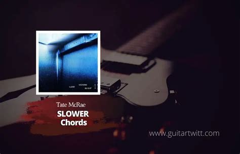 Tate McRae - Slower Chords For Guitar Piano & Ukulele - Guitartwitt