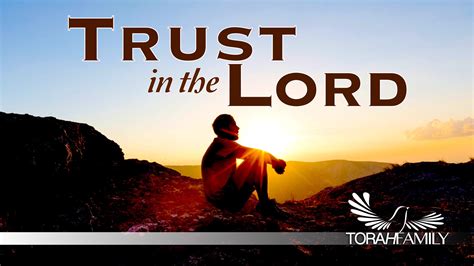 Trust in the Lord | Torah Family