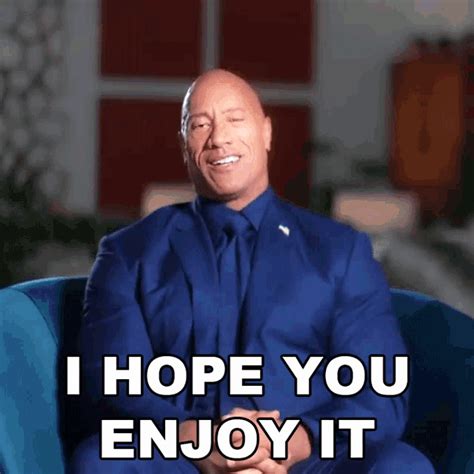 I Hope You Enjoy It Dwayne Johnson GIF – I Hope You Enjoy It Dwayne Johnson Seven Bucks ...