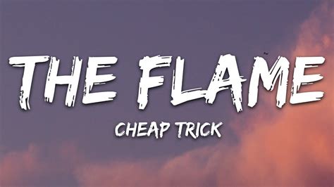 Cheap Trick - The Flame (Lyrics) - YouTube