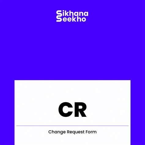 Change Request Form Editable - Sikhana Seekho