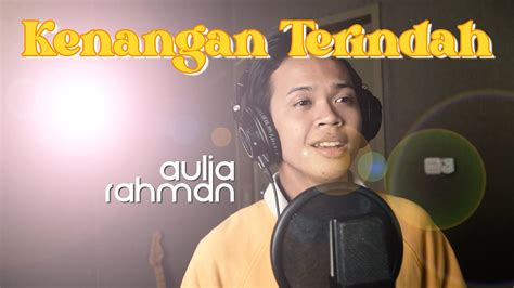 Samsons - Kenangan Terindah (Cover by Aulia Rahman) Chords - Chordify