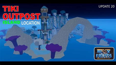 Tiki Outpost Island Location in BLOX FRUITS | Update 20 New Island Location in BLOX FRUITS - YouTube