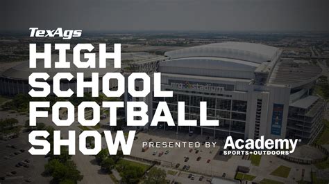 TexAgs High School Football Show: Semifinals preview in the Lone Star ...