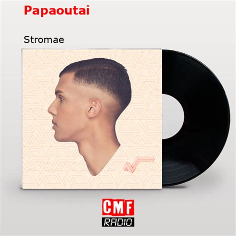 La historia y el significado de la canción 'Papaoutai - Stromae