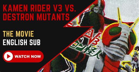 【ENGLISH SUB】 Kamen Rider V3 vs. Destron Mutants - The Movie 1973 ...