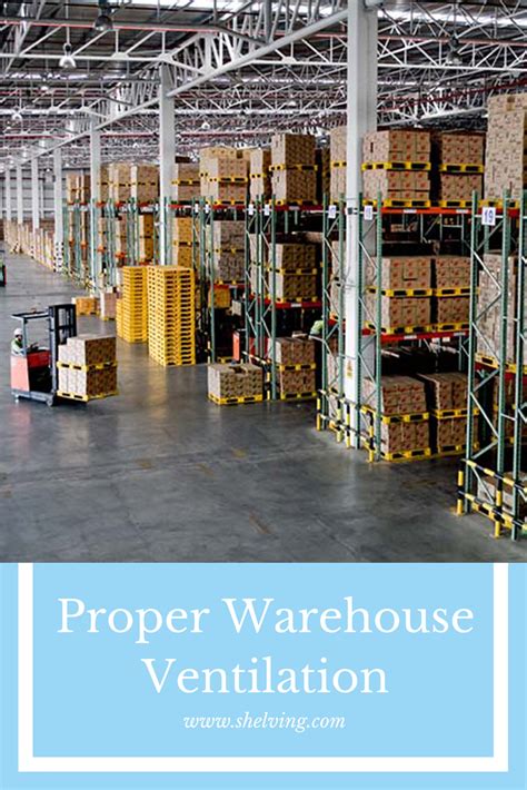 Proper Ventilation for Warehouses | Shelving.com | Ventilation, Warehouse, Proper