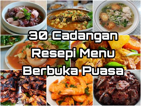 40 Resepi Berbuka Puasa Yang Sedap dan Mudah Disediakan - Ana Suhana