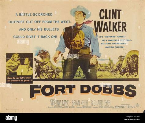 Original Film Title: FORT DOBBS. English Title: FORT DOBBS. Film Director: GORDON DOUGLAS. Year ...