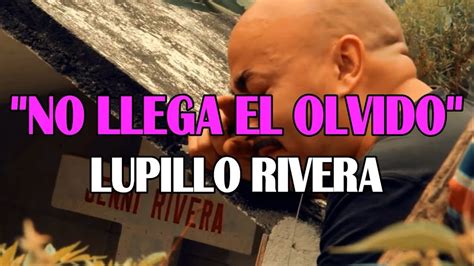 LETRA NO LLEGA EL OLVIDO - LUPILLO RIVERA Acordes - Chordify