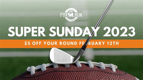 Super Sunday 2023 - Fox Run