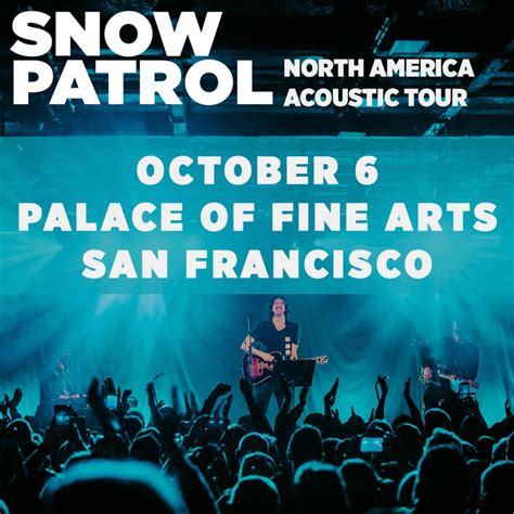 SNOW PATROL Acoustic Tour coming to the Palace of Fine Arts in San ...