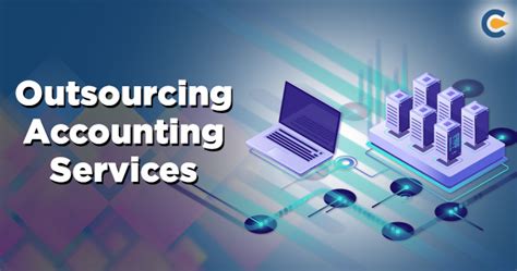 Outsourcing Accounting Services | Benefits | Requirements