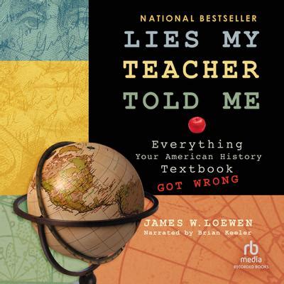 Lies My Teacher Told Me Audiobook, written by James Loewen | Downpour.com