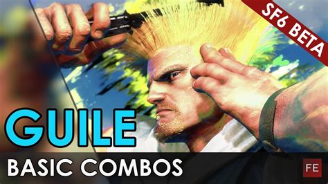 SF6 Guile Basic Combos (CLOSED BETA) - YouTube