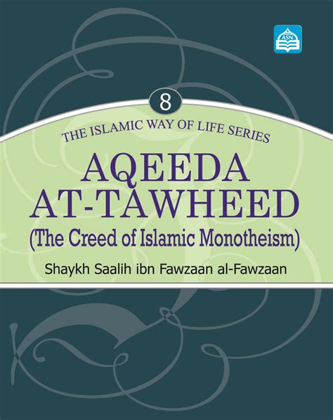 Aqeeda At-Tawheed: The Islamic Way of Life Series: 8 – An explanation ...