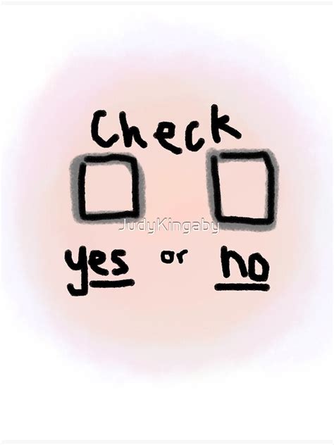 "Check-Yes or No" Poster by JudyKingaby | Redbubble