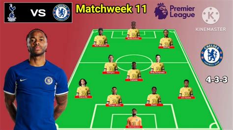 Tottenham vs Chelsea Line Up 4-3-3 With Colwill Matchweek 11 Premier ...