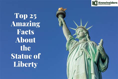 Top 25 Amazing Facts About the Statue of Liberty | KnowInsiders