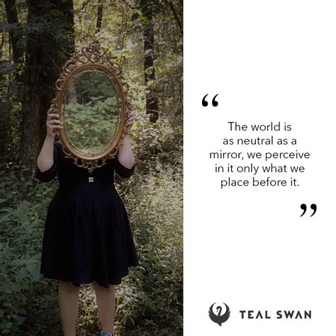 Mirror - Quotes - Teal Swan