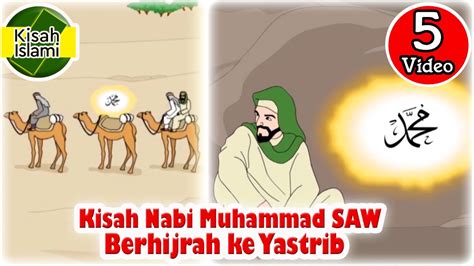 Kisah Nabi Muhammad Saat Hijrah Ke Madinah - Mymagespick