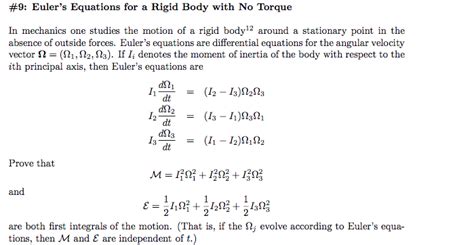 Solved: Euler's Equations For A Rigid Body With No Torque ... | Chegg.com