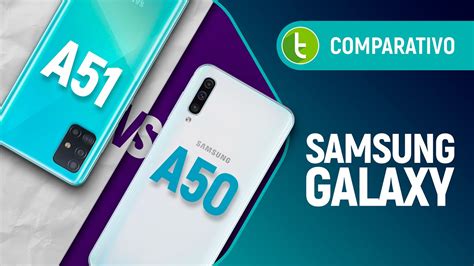 GALAXY A50 vs A51: PÕE de um lado, TIRA do outro | Comparativo - YouTube