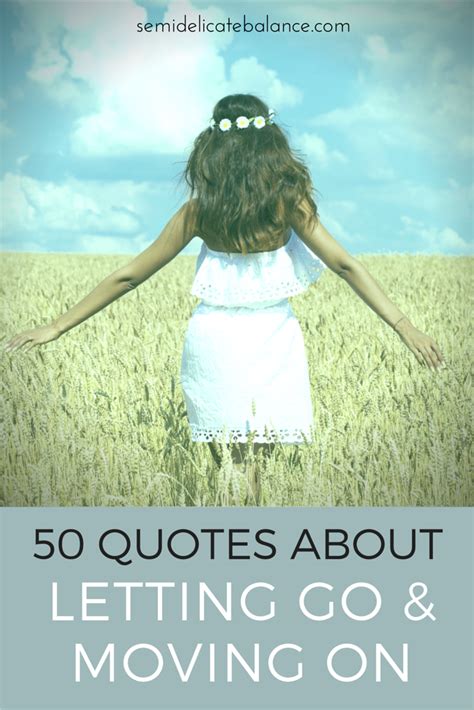 50 Quotes About Letting Go and Moving On