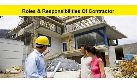 Roles And Responsibilities Of A General Contractor In Construction