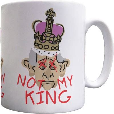 Not My King Ceramic Mug | RedMolotov