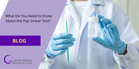 What Do You Need to Know About the Pap Smear Test?