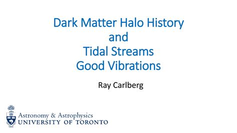 Ray Carlberg: Globular Clusters and Dark-Matter-Halo Vibrations* | PPT