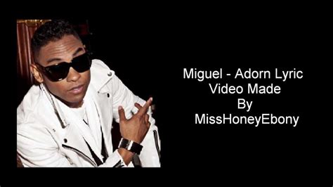 Miguel - Adorn Lyrics - YouTube