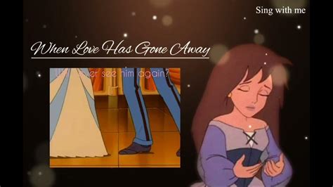 When Love Has Gone Away [Cinderella - Jetlag Productions] Female Part ...