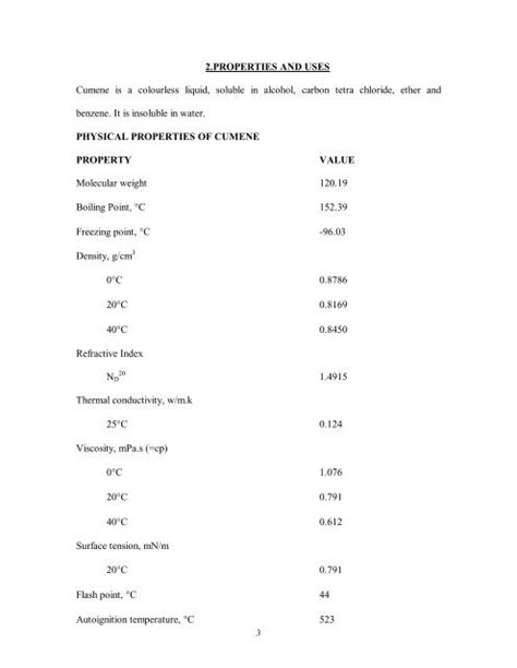 2.PROPERTIES AND USES Cumene is a colourless liquid, soluble ...