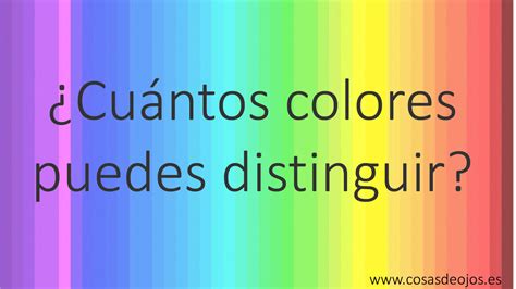 Cuantos Colores Detecta El Ojo Humano - arcon