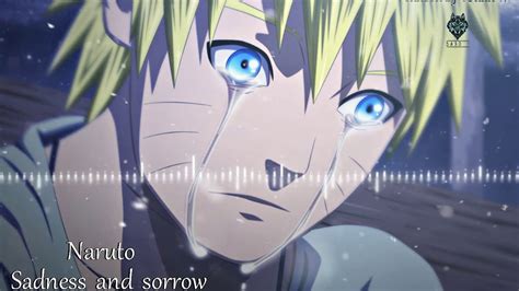 Naruto Sad song - Sadness and sorrow - try to not cry - YouTube