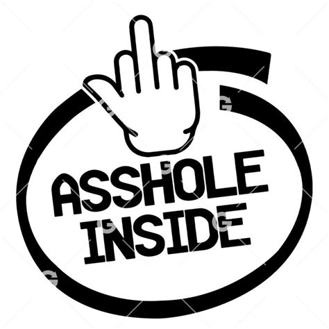 Funny Asshole Inside Decal SVG | SVGed
