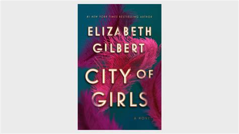 'City of Girls' by Elizabeth Gilbert Book Reviews | Marie Claire