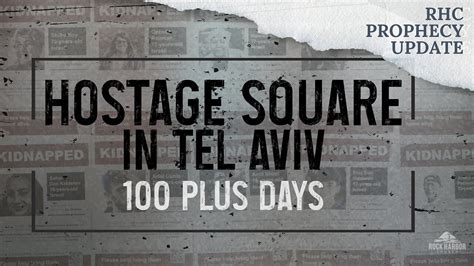 Hostage Square in Tel Aviv: 100 plus days