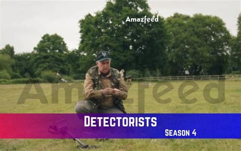 Detectorists Season 4 Release Date, Spoiler, Recap, Trailer, Where To Watch? & More » Amazfeed